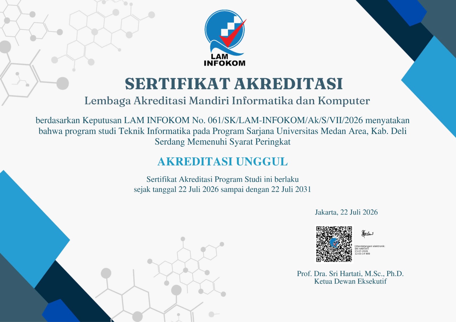 metrodeli/istimewa SERTIFIKAT: Sertifikat Akreditasi Unggul LAM INFOKOM untuk Program Studi Teknik Informatika Program Sarjana Universitas Medan Area (UMA), berlaku 22 Juli 2026 hingga 22 Juli 2031.